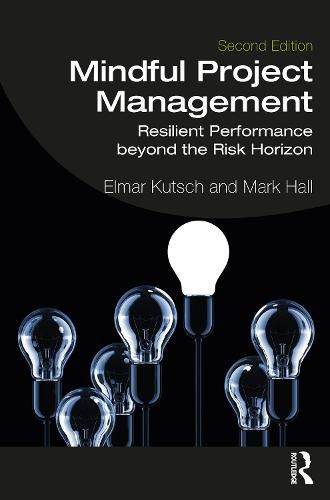 Cover image for Mindful Project Management: Resilient Performance Beyond the Risk Horizon