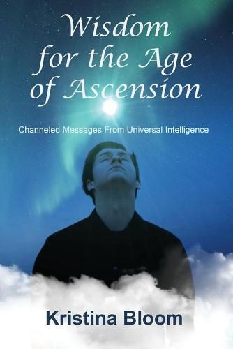 Cover image for Wisdom for the Age of Ascension: Channeled Messages from Divine Intelligence