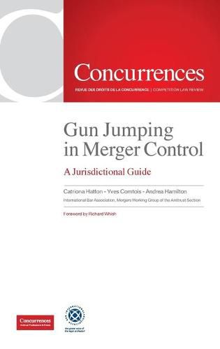 Cover image for Gun Jumping In Merger Control: A Jurisdictional Guide