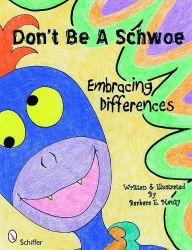 Cover image for Don't be a Schwoe: Embracing Differences