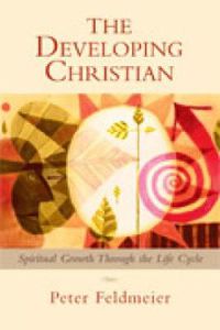 Cover image for The Developing Christian: Spiritual Growth through the Life Cycle