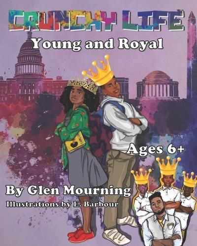 Cover image for Crunchy Life: Young and Royal