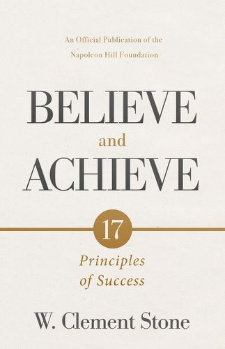 W. Clement Stone's Believe and Achieve