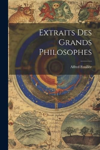 Cover image for Extraits Des Grands Philosophes
