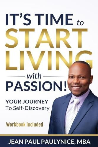 Cover image for It's Time to Start Living with Passion!