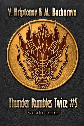 Cover image for Thunder Rumbles Twice (Wuxia Series Book #5)