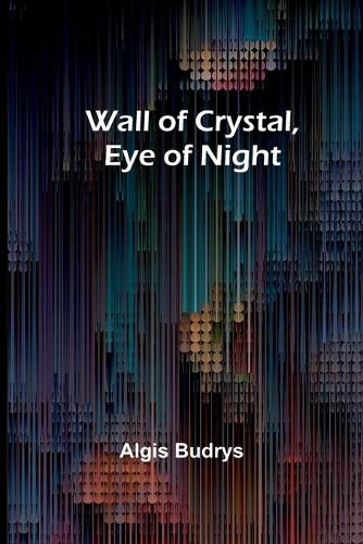 Cover image for Wall of Crystal, Eye of Night