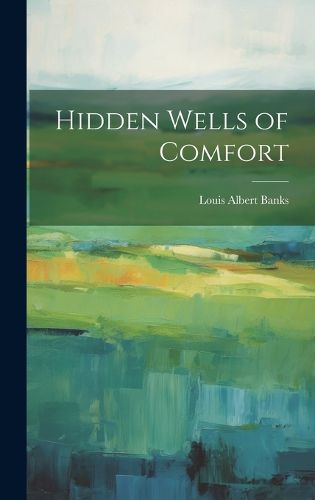 Hidden Wells of Comfort