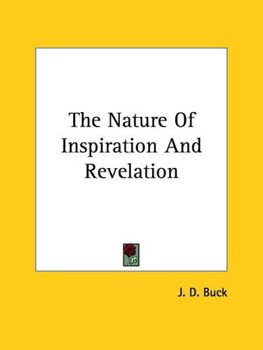 The Nature of Inspiration and Revelation