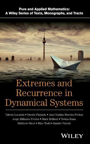 Extremes and Recurrence in Dynamical Systems