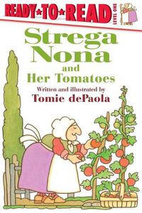 Cover image for Strega Nona and Her Tomatoes: Ready-To-Read Level 1