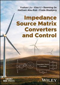 Cover image for Impedance Source Matrix Converters and Control