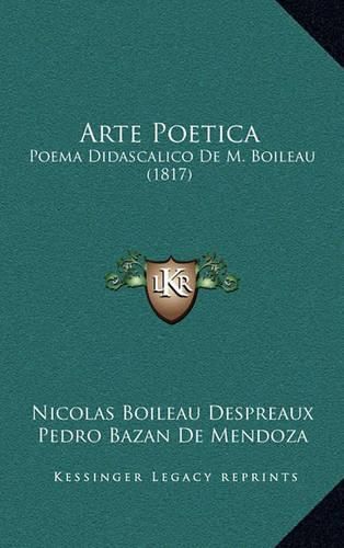 Arte Poetica: Poema Didascalico de M. Boileau (1817)