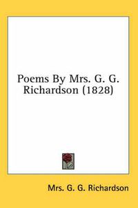 Cover image for Poems by Mrs. G. G. Richardson (1828)