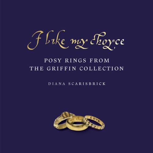 Cover image for I like my choyse: Posy Rings from The Griffin Collection