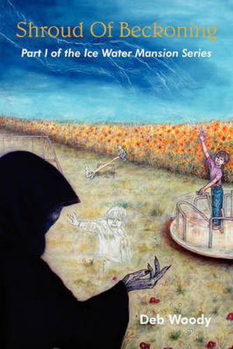 Cover image for Shroud Of Beckoning: Part I of the Ice Water Mansion Series