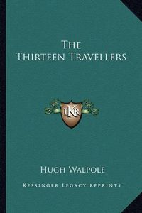 Cover image for The Thirteen Travellers