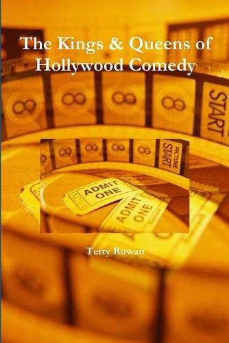 Cover image for The Kings & Queens of Hollywood Comedy