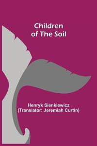 Cover image for Children of the Soil