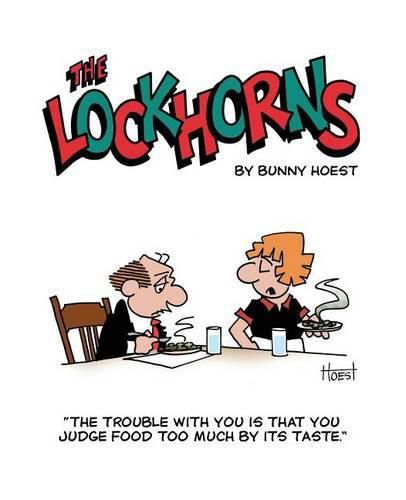 Cover image for The Lockhorns: the Trouble with You Is You Judge Food Too Much by Its Taste.