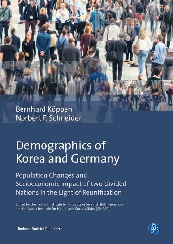 Cover image for Demographics of Korea and Germany: Population Changes and Socioeconomic Impact of two Divided Nations in the Light of Reunification