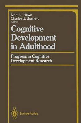 Cover image for Cognitive Development in Adulthood: Progress in Cognitive Development Research