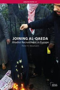 Cover image for Joining al-Qaeda: Jihadist Recruitment in Europe