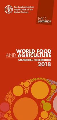 Cover image for World food and agriculture statistical pocketbook 2018