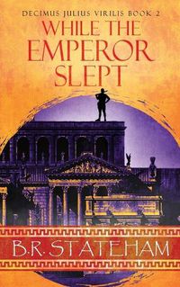 Cover image for While The Emperor Slept