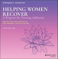 Cover image for Helping Women Recover: A Program for Treating Addiction