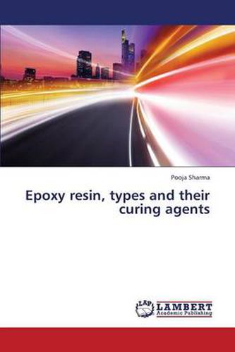 Cover image for Epoxy resin, types and their curing agents