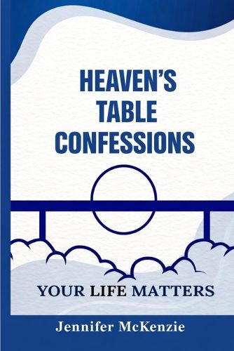 Cover image for Heaven's Table Confessions
