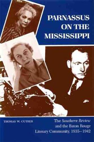 Cover image for Parnassus on the Mississippi: The Southern Review and the Baton Rouge Literary Community, 1935-1942