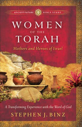 Cover image for Women of the Torah - Matriarchs and Heroes of Israel