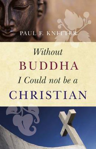 Cover image for Without Buddha I Could Not be a Christian