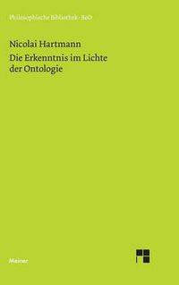 Cover image for Die Erkenntnis im Lichte der Ontologie