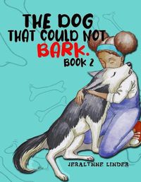 Cover image for The Dog That Couldn't Bark (Book 2)