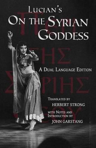 Cover image for Lucian's On the Syrian Goddess: A Dual Language Edition