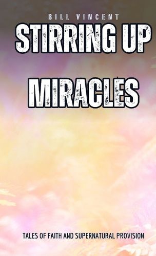 Cover image for Stirring Up Miracles (Pocket Edition)
