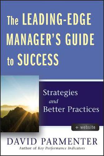 Cover image for The Leading-Edge Manager's Guide to Success: Strategies and Better Practices with Website
