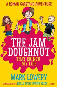 Cover image for The Jam Doughnut That Ruined My Life