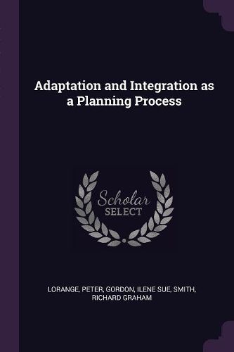 Cover image for Adaptation and Integration as a Planning Process