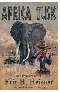 Cover image for Africa Tusk: an Adventure novel