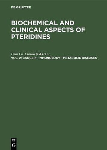 Cancer - Immunology - Metabolic Diseases: Proceedings Second Winter Workshop on Pteridines March 6-9, 1983, St. Christoph, Arlberg, Austria