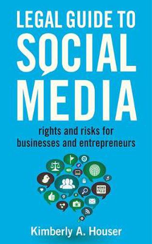 Cover image for Legal Guide to Social Media: Rights and Risks for Businesses and Entrepreneurs