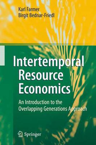 Cover image for Intertemporal Resource Economics: An Introduction to the Overlapping Generations Approach