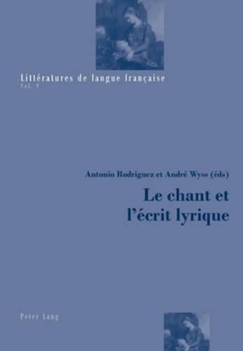 Cover image for Le Chant Et l'Ecrit Lyrique