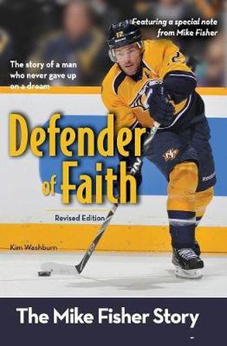 Cover image for Defender of Faith, Revised Edition: The Mike Fisher Story