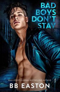 Cover image for Bad Boys Don't Stay