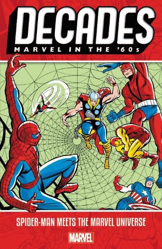 Cover image for Decades: Marvel In The 60s - Spider-man Meets The Marvel Universe